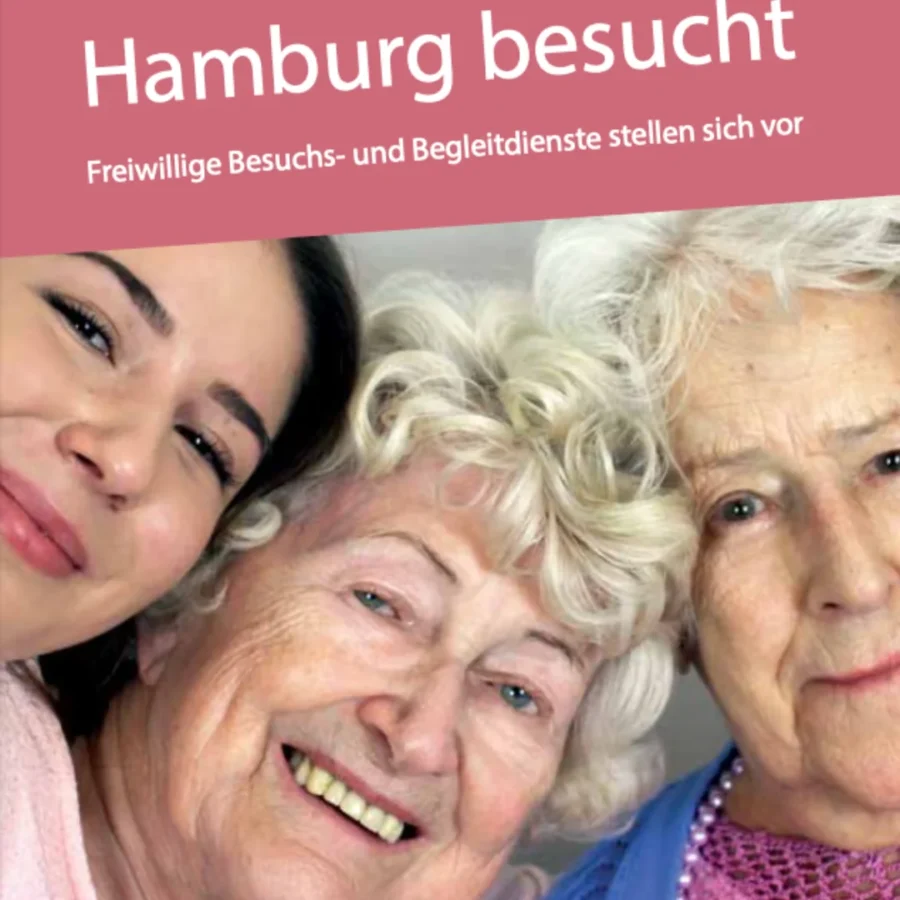 Bild zeigt die Titelseite der Broschüre "Hamburg besucht. Freiwillige Besuchs- und Begleitdienste stellen sich vor."