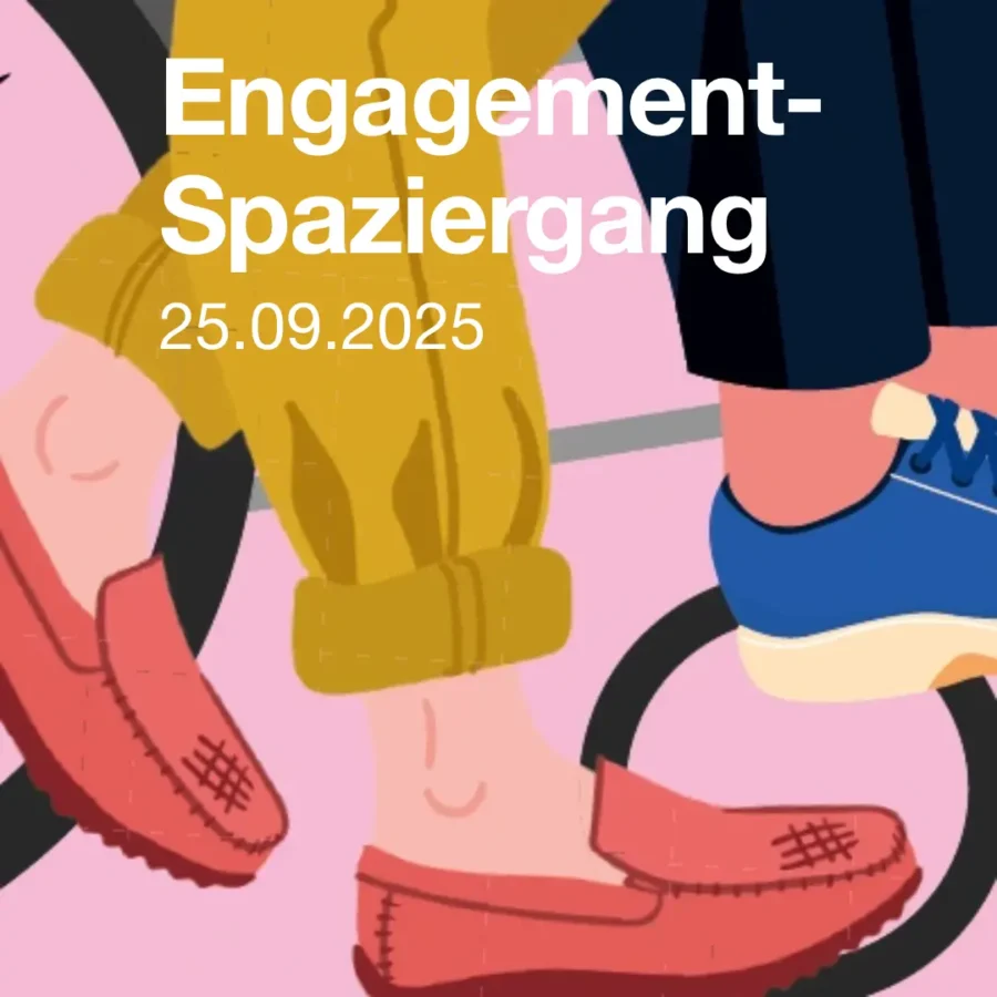 Es sind Beine in Bewegung zu sehen, sowohl eines Fußgängers als auch eines Rollstuhlfahrers, auf einem rosa Hintergrund. Text: Engagement-Spaziergang am 25.09.2025.